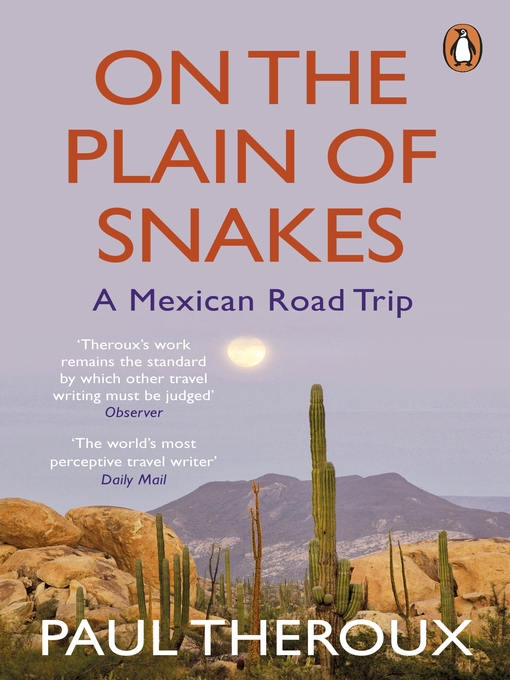 Title details for On the Plain of Snakes by Paul Theroux - Wait list